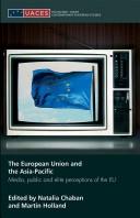 Front cover of The European Union and the Asia-Pacific by Martin Holland: