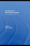Front cover of The future of educational change by Ciaran Sugrue