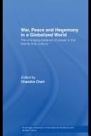 Front cover of War, Peace and Hegemony in a Globalized World by Chandra Chari