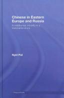 Front cover of Chinese in Eastern Europe and Russia by Pál Nyiri