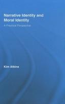 Front cover of Narrative Identity and Moral Identity by Kim Atkins