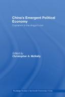 Front cover of China'a Emergent Political Economy by Christopher A. McNally