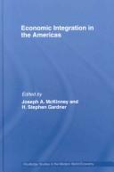 Front cover of Economic Integration in the Americas by Joseph A. McKin