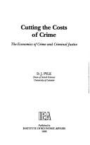 Front cover of Cutting the Costs of Crime by Pyle, David J.