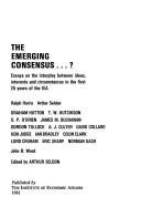 Cover of The Emerging Consensus? by Arthur Seldon