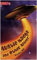 Front cover of Auntie Madge and Other Aliens by Douglas Hill