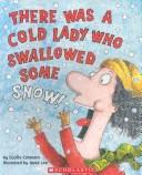 Cover of There Was A Cold Lady Who Swallowed Some Snow -library by Lucille Colandro