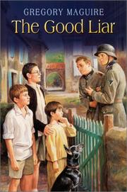 Cover of The good liar by Gregory Maguire