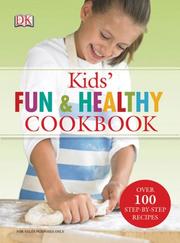 Front cover of Kids' Fun and Healthy Cookbook by DK Publishing
