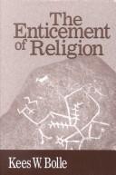 Cover of The Enticement of Religion by Kees W. Bolle