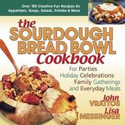 Front cover of The sourdough bread bowl cookbook by John Vrattos
