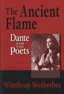 Cover of The Ancient Flame by Winthrop Wetherbee