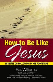 Front cover of How to be like Jesus by Pat Williams
