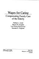 Cover of Wages for caring by Nathan L. Linsk