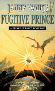Front cover of Fugitive Prince (Wars of Light & Shadow) by Janny Wurts