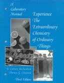 Front cover of Experience the Extraordinary Chemistry of Ordinary Things by B. Coburn Richardson