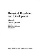 Front cover of Biological Regulation and Development:Vol. 1:Gene Expression (Biological Regulation and Development) by Robert Goldberger