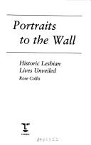 Front cover of Portraits to the Wall by Rose Collis