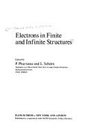 Cover of Electrons in Finite and Infinite Structures by P. Phariseau