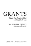 Cover of Grants by Virginia P. White