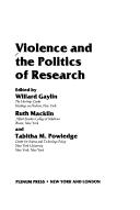 Front cover of Violence and the politics of research by Willard Gaylin