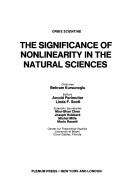 Front cover of The significance of nonlinearity in the natural sciences by Orbis Scientiae University of Miami 1977.