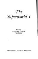 Front cover of The superworld I by International School of Subnuclear Physics (24th 1986 Erice, Italy)