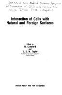 Front cover of Interaction of cells with natural and foreign surfaces by Institute of Basic Medical Sciences Symposium on Interaction of Cells with Natural and Foreign Surfaces (1984 Royal College of Surgeons of England)