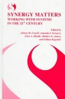Cover of Synergy matters by Adrian M. Castell