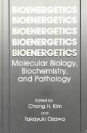 Front cover of Bioenergetics by International Symposium on Bioenergetics: Molecular Biology, Biochemistry, and Pathology (1989 Seoul, Korea)