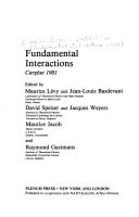 Front cover of Fundamental interactions, Cargèse, 1981 by Cargèse Summer Institute on Fundamental Interactions (1981)
