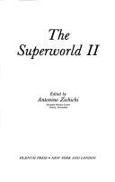 Front cover of The superworld II by International School of Subnuclear Physics (25th 1987 Erice, Italy)