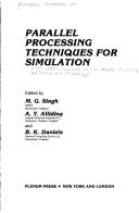 Cover of Parallel processing techniques for simulation by European Workshop on Parallel Processing Techniques for Simulation (1st 1985 University of Manchester Institute of Science and Technology)