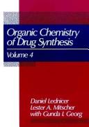 Cover of The organic chemistry of drug synthesis by Daniel Lednicer