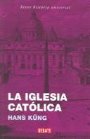 Front cover of The Catholic Church by Hans Küng