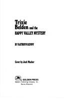 Front cover of Trixie Belden and the Happy Valley mystery by Kathryn Kenny