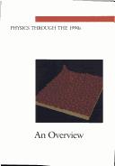 Cover of An Overview: Physics Through the 1990's (<i>Physics Through the 1990s:</i> A Series) by National Research Council (US)
