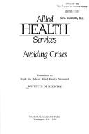 Front cover of Allied health services by Institute of Medicine (U.S.). Committee to Study the Role of Allied Health Personnel.