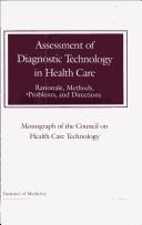 Front cover of Assessment of Diagnostic Technology in Health Care by Council on Health Care Technology