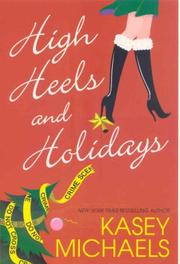 Front cover of High Heels and Holidays by Kasey Michaels
