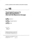 Cover of Transit Capital Investment to Reduce Operating Deficits-Alternative Bus Replacement Strategies (National Cooperative Highway Research Program Report,) by National Research Council (U.S.) Transportation Research Board