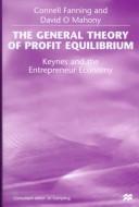 Front cover of The general theory of profit equilibrium by Connell Fanning