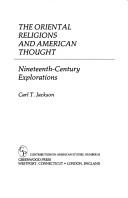 Front cover of The oriental religions and American thought by Carl T. Jackson