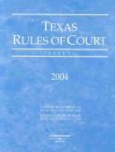 Front cover of Texas Rules of Court 2004: Federal by Unknown
