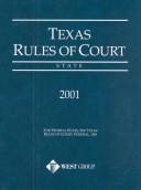 Front cover of Texas Rules of Court State 2001 (Texas Rules of Court State) by Unknown