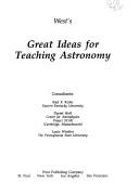 Front cover of West's great ideas for teaching astronomy by Karl F. Kuhn