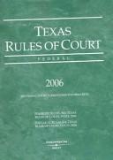 Front cover of Texas Rules of Court 2006 by Unknown