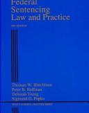 Front cover of Federal Sentencing Law and Practice (West's Ciminal Practice) by Thomas W. Hutchison