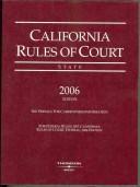 Front cover of California Rules of Court State 2006 (California Rules of Court State and Federal) by Unknown