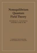 Cover of Nonequilibrium quantum field theory by Esteban A. Calzetta